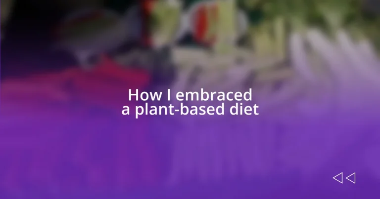 How I embraced a plant-based diet