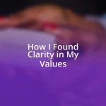 How I Found Clarity in My Values