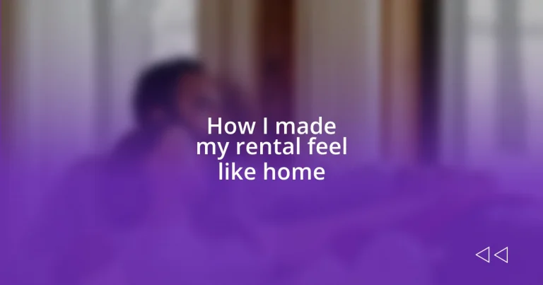 How I made my rental feel like home