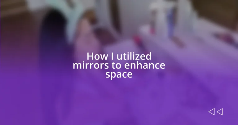How I utilized mirrors to enhance space