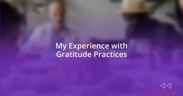 My Experience with Gratitude Practices