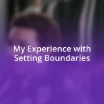 My Experience with Setting Boundaries