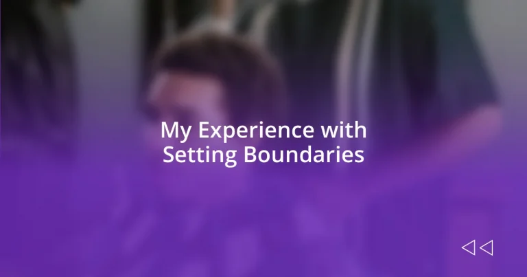 My Experience with Setting Boundaries