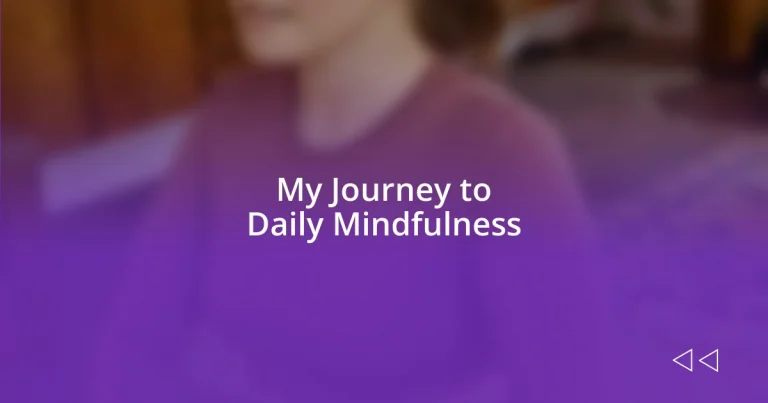 My Journey to Daily Mindfulness