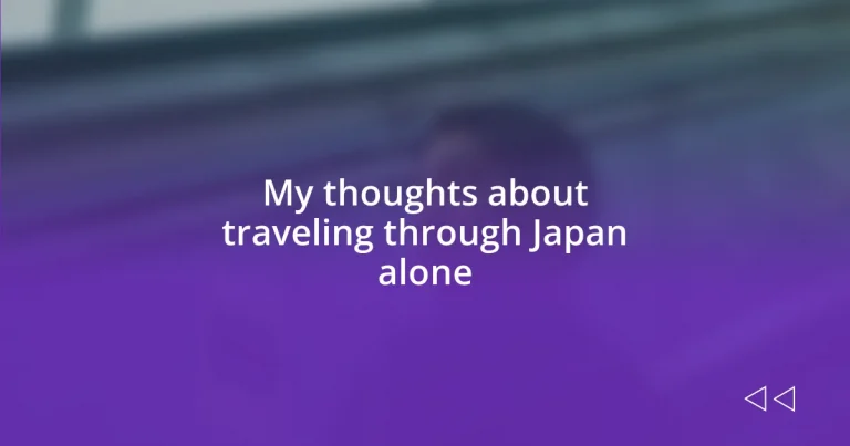 My thoughts about traveling through Japan alone