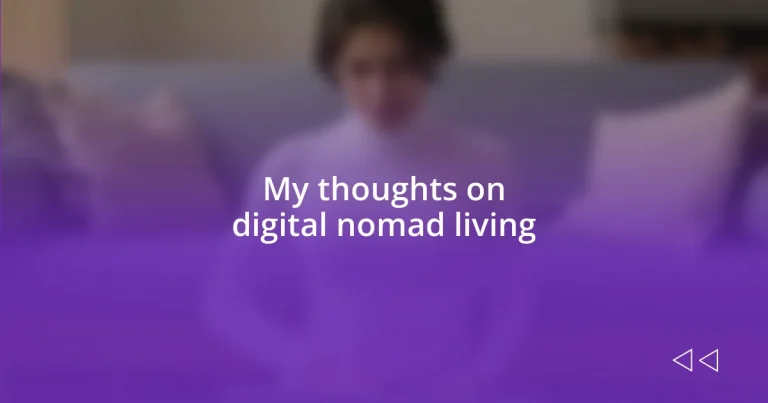 My thoughts on digital nomad living
