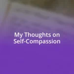 My Thoughts on Self-Compassion