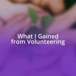 What I Gained from Volunteering