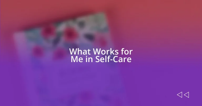 What Works for Me in Self-Care