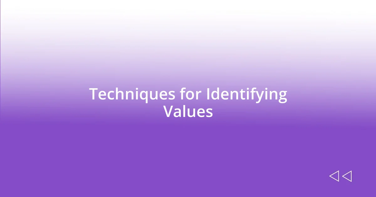 Techniques for Identifying Values