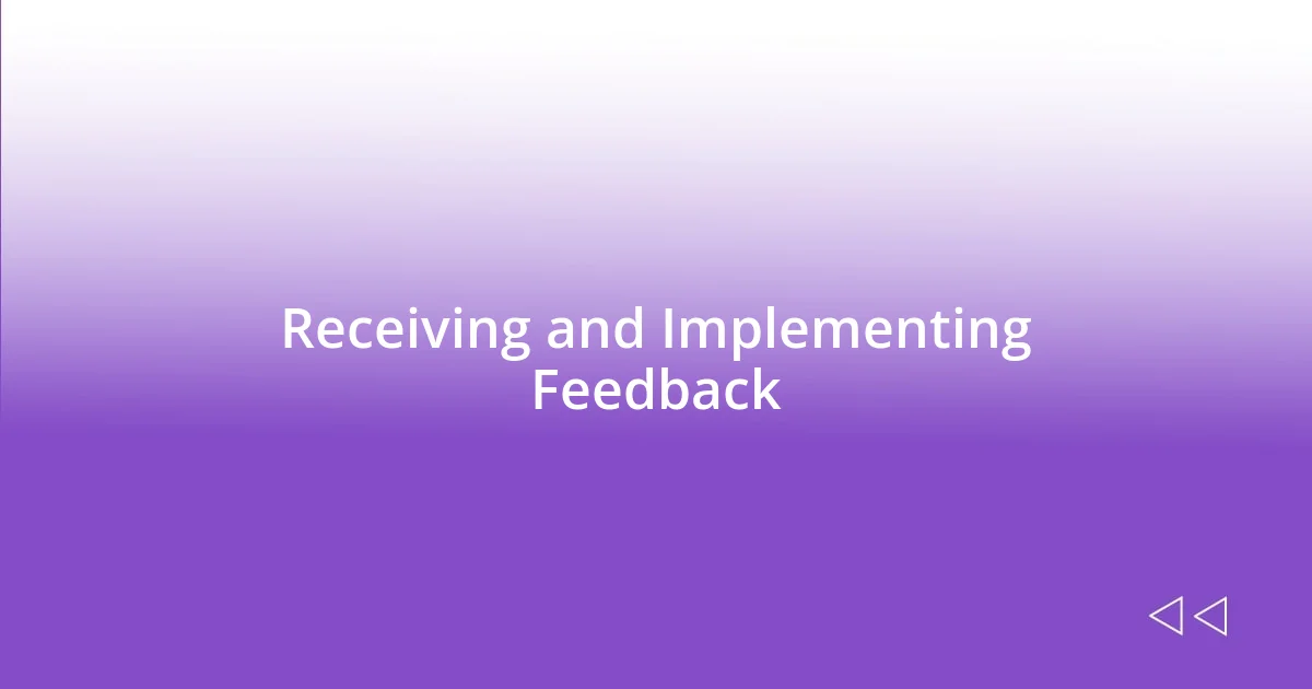 Receiving and Implementing Feedback