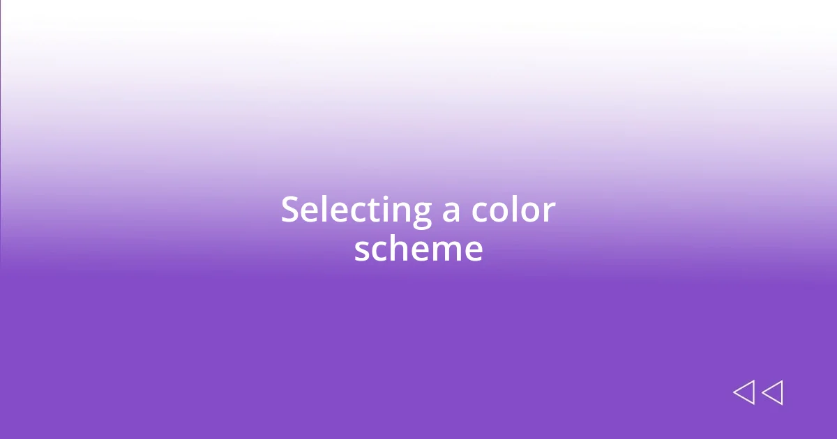Selecting a color scheme