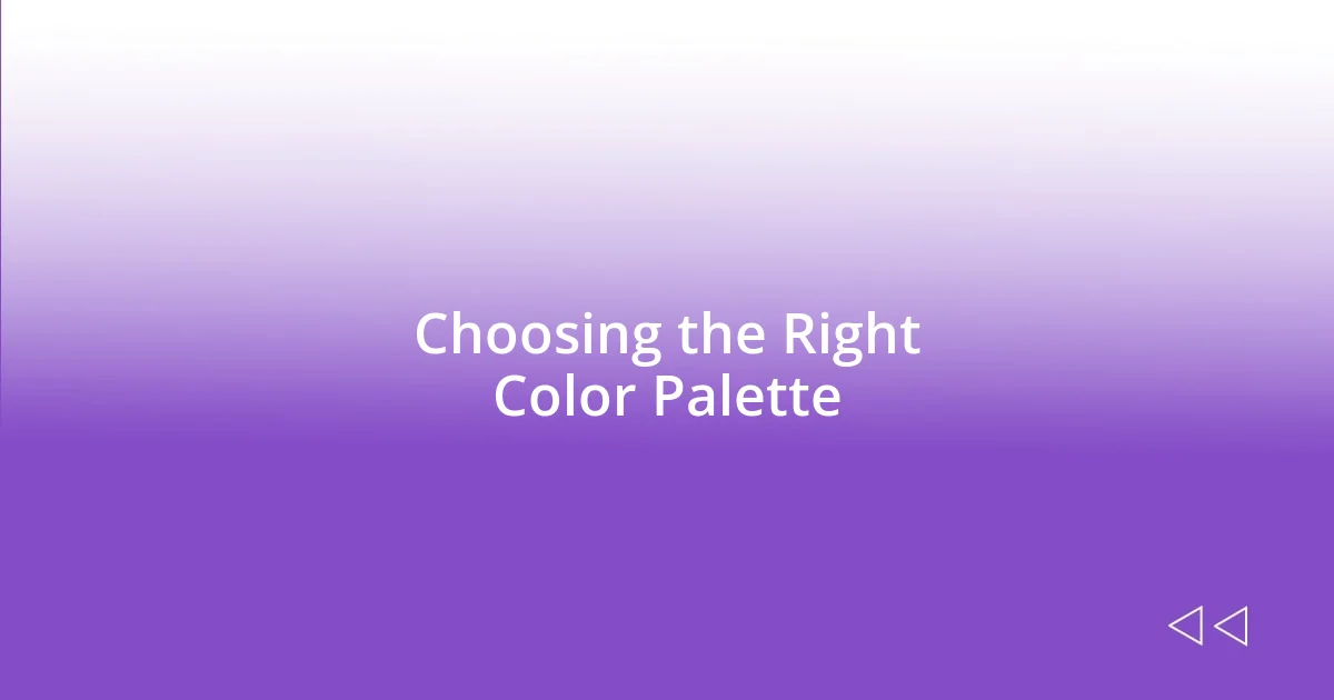 Choosing the Right Color Palette