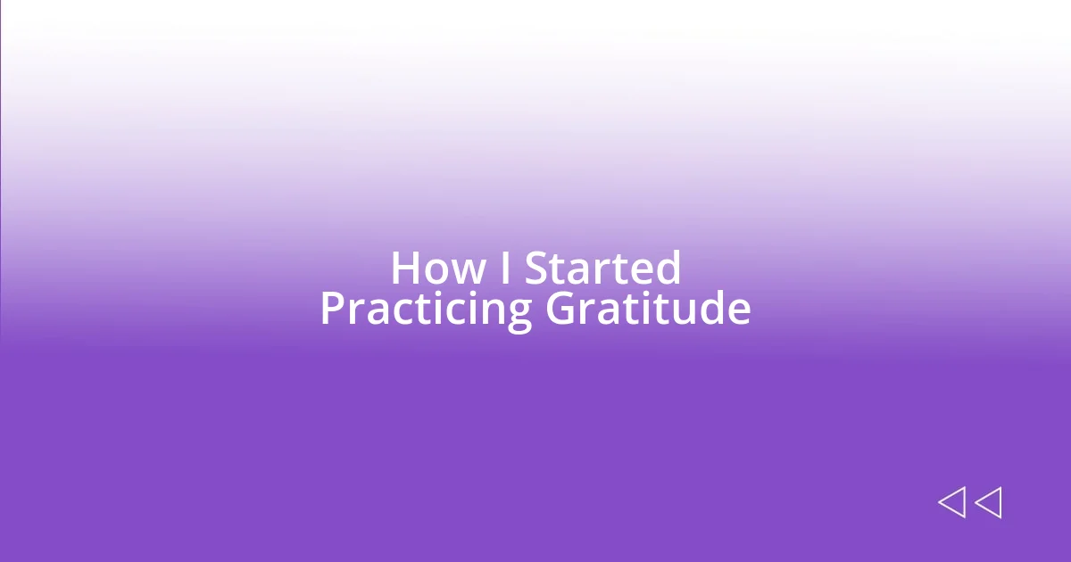 How I Started Practicing Gratitude