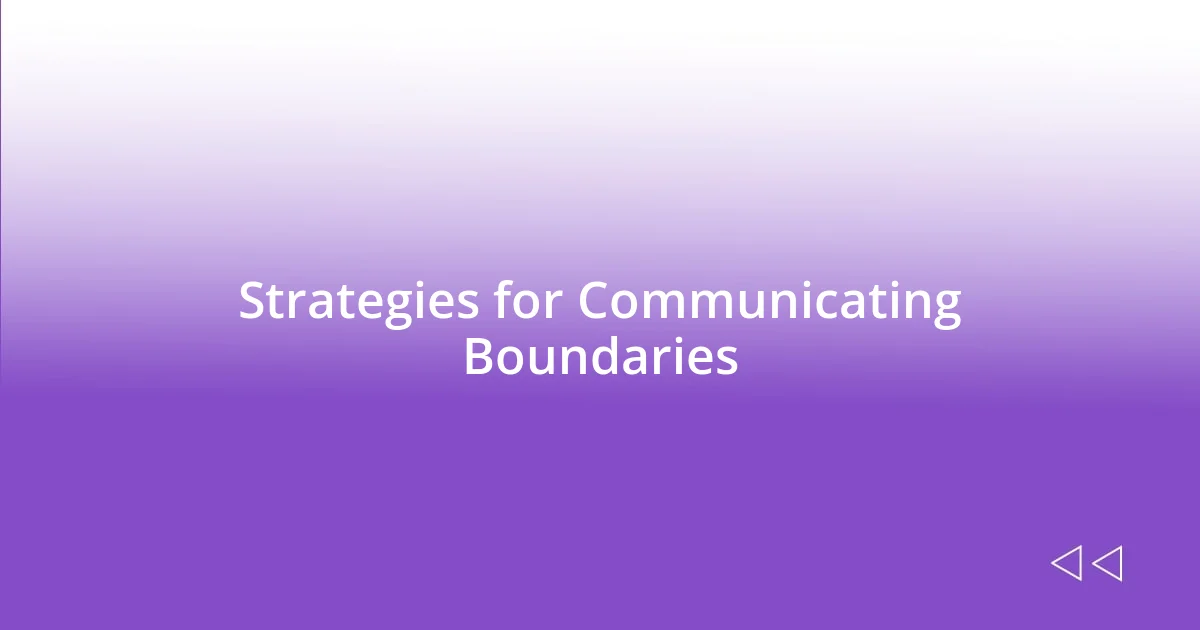 Strategies for Communicating Boundaries