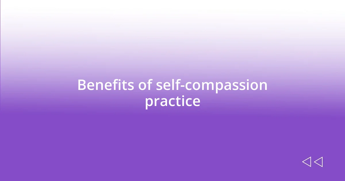 Benefits of self-compassion practice