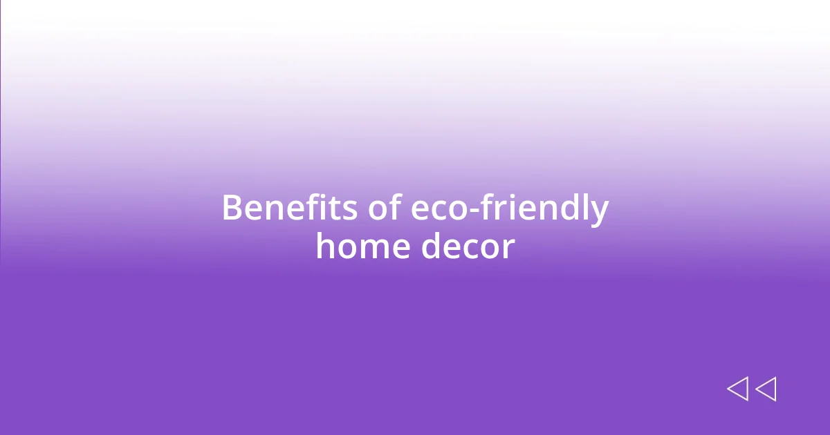 Benefits of eco-friendly home decor