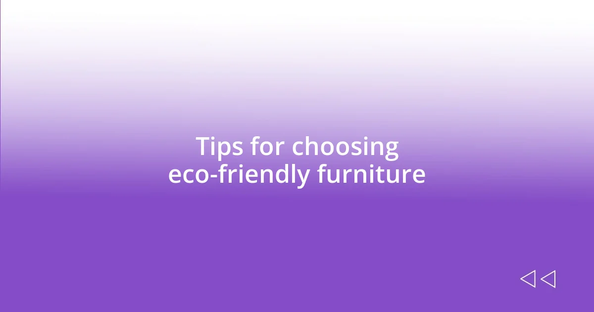 Tips for choosing eco-friendly furniture