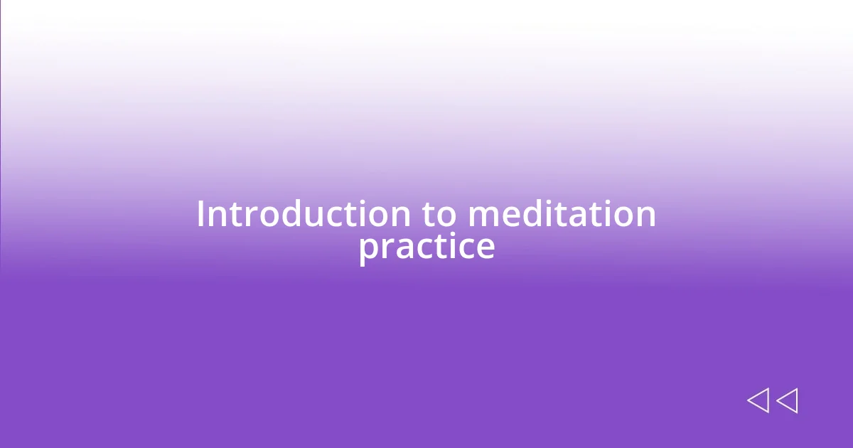 Introduction to meditation practice