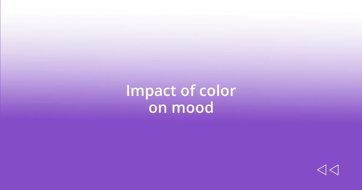 Impact of color on mood