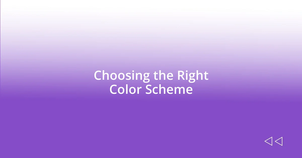 Choosing the Right Color Scheme
